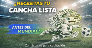 ¿Necesitas tu cancha lista antes del Mundial?